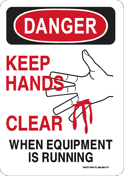 DANGER KEEP HANDS CLEAR WHEN EQUIPMENT IS RUNNING