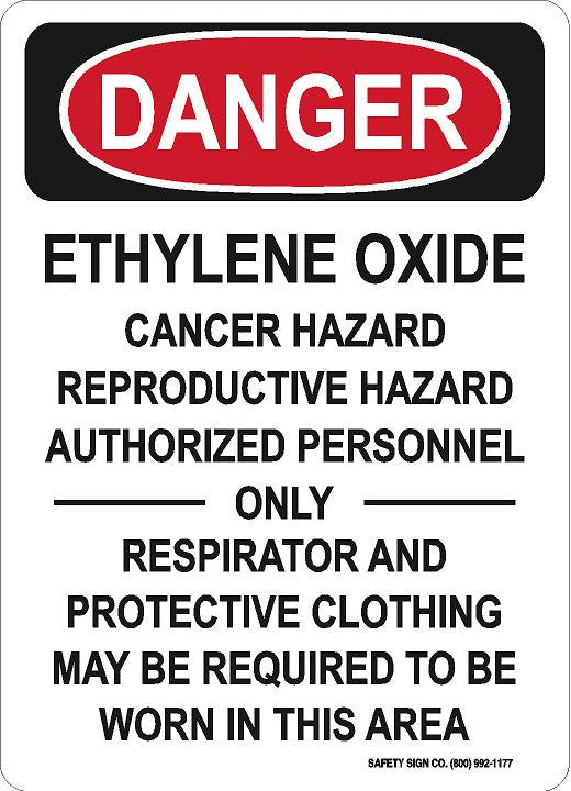 ETHYLENE OXIDE CANCER HAZARD REPRODUCTIVE HAZARD AUTHORIZED PERSONNEL ONLY RESPIRATOR AND PROTECTIVE CLOTHING MAY BE REQUIRED TO BE WORN IN THIS AREA