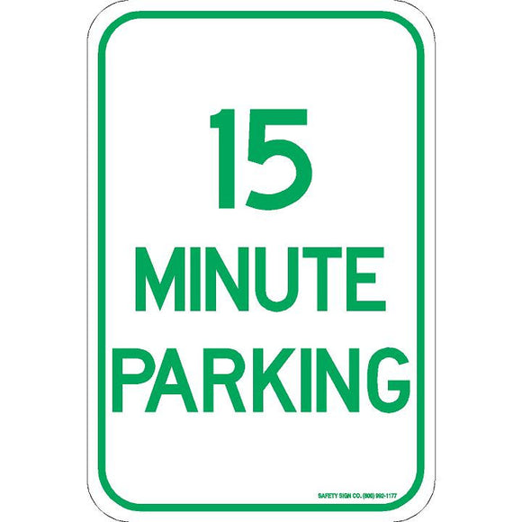 15 MINUTE PARKING SIGN