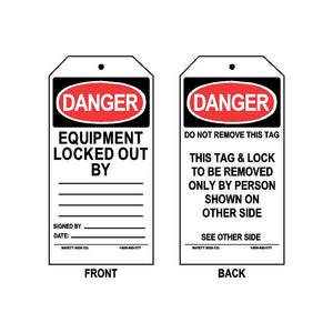 DANGER - EQUIPMENT LOCKED OUT BY - SIGNED BY - DATE (THIS TAG & LOCK TO BE REMOVED ONLY BY PERSON SHOWN ON OTHER SIDE - ON BACK)