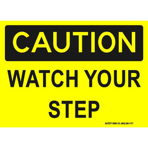 CAUTION WATCH YOUR STEP (STALAR® Vinyl Press On)