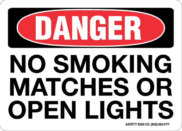 NO SMOKING, MATCHES, OR OPEN LIGHTS SIGN
