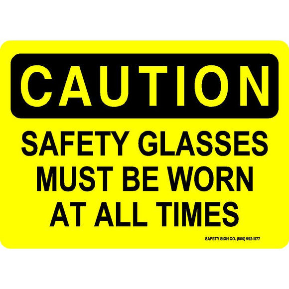 CAUTION SAFETY GLASSES MUST BE WORN AT ALL TIMES