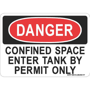 DANGER CONFINED SPACE ENTER TANK BY PERMIT ONLY