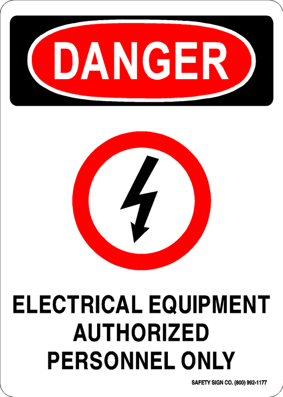 DANGER ELECTRICAL EQUIPMENT AUTHORIZED PERSONNEL ONLY