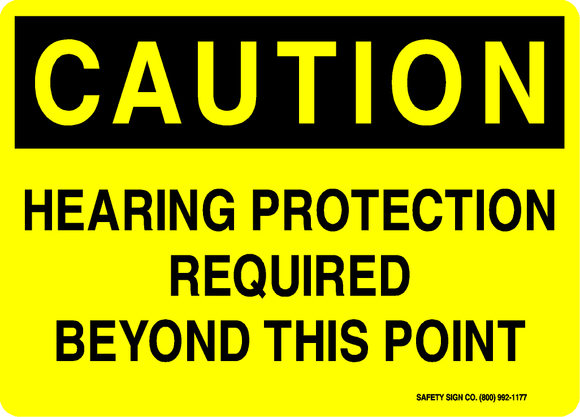 CAUTION HEARING PROTECTION REQUIRED BEYOND THIS POINT