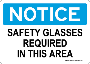 NOTICE SAFETY GLASSES REQUIRED IN THIS AREA