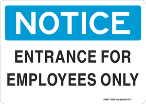 NOTICE ENTRANCE FOR EMPLOYEES ONLY