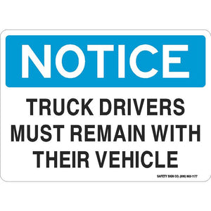 TRUCK DRIVERS MUST REMAIN WITH THEIR VEHICLE