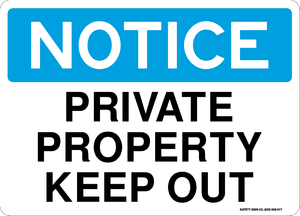 NOTICE PRIVATE PROPERTY KEEP OUT