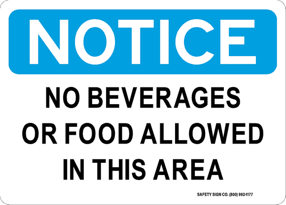 NOTICE NO BEVERAGES OR FOOD ALLOWED IN THIS AREA