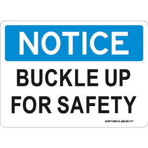 NOTICE BUCKLE UP FOR SAFETY SIGN