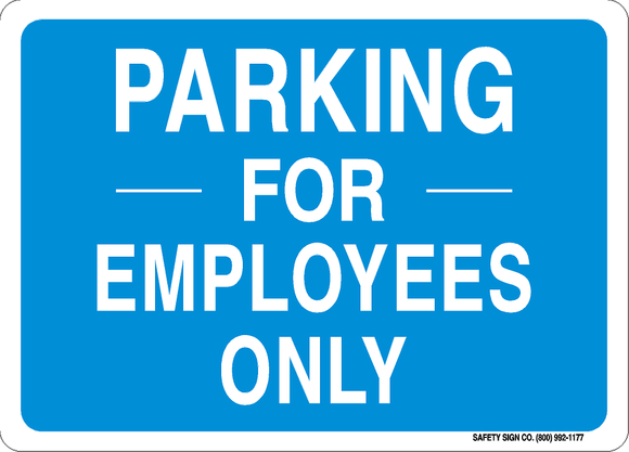 PARKING FOR EMPLOYEES ONLY SIGN