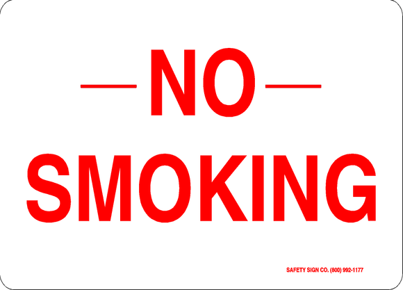NO SMOKING (RED / WHITE) SIGN