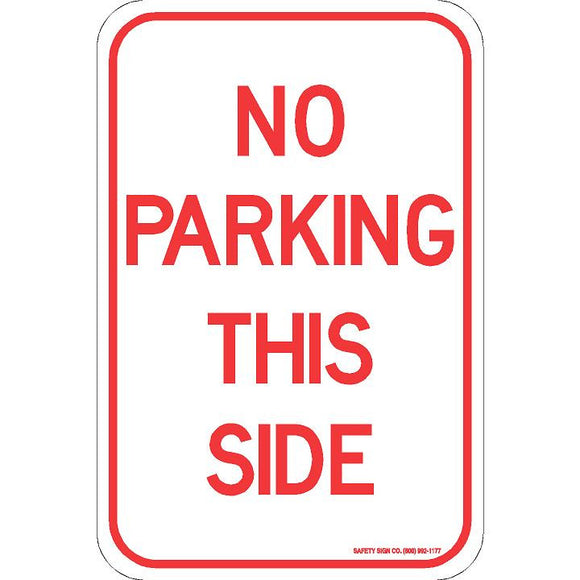 NO PARKING THIS SIDE SIGN