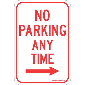 NO PARKING ANY TIME (RIGHT ARROW) SIGN