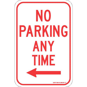 NO PARKING ANY TIME (LEFT ARROW) SIGN