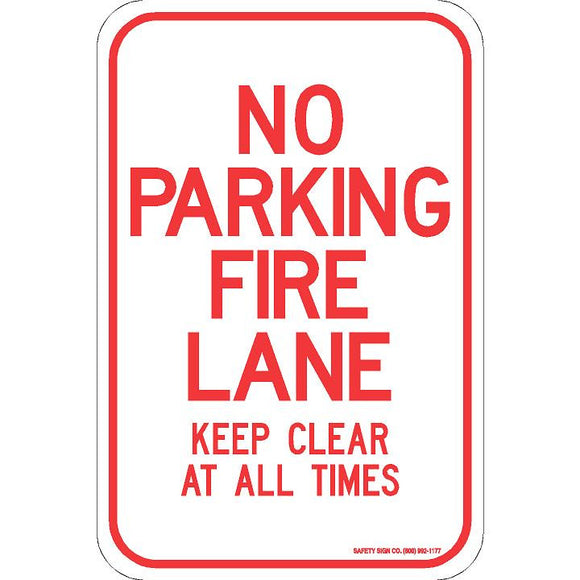 NO PARKING FIRE LANE KEEP CLEAR AT ALL TIMES SIGN