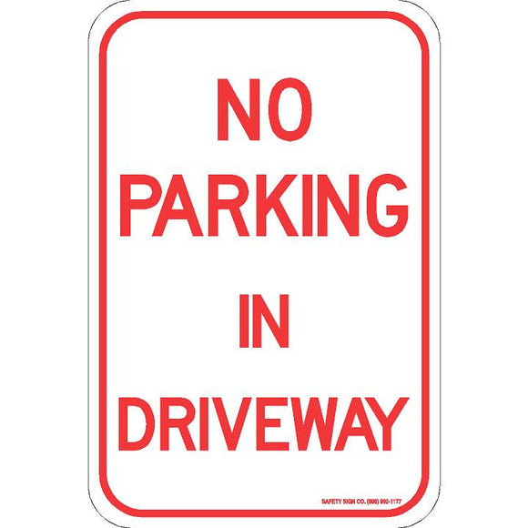 NO PARKING IN DRIVEWAY SIGN