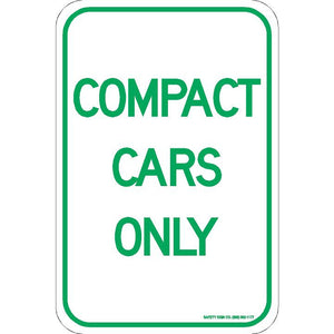 COMPACT CARS ONLY SIGN