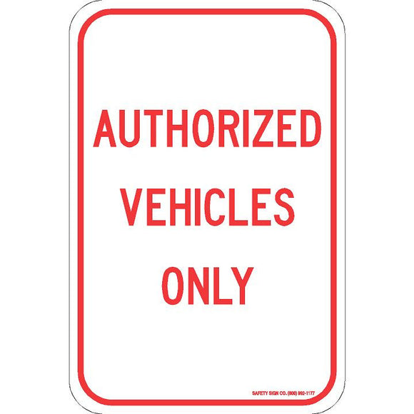 AUTHORIZED VEHICLES ONLY SIGN