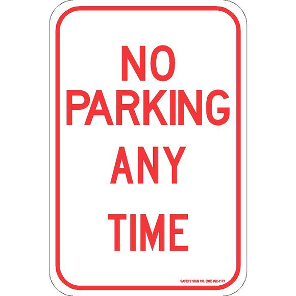 NO PARKING ANY TIME SIGN