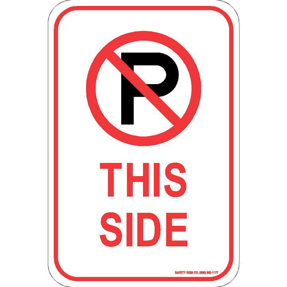 (NO PARKING GRAPHIC) THIS SIDE SIGN