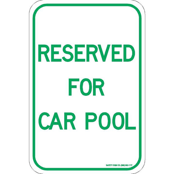 RESERVED FOR CAR POOL SIGN