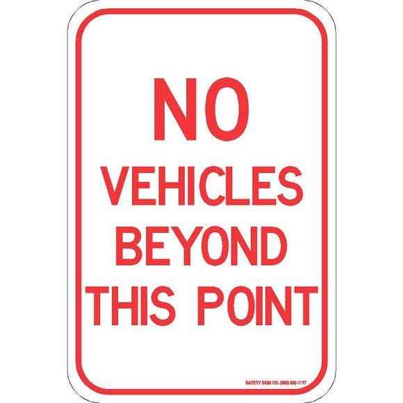 NO VEHICLES BEYOND THIS POINT SIGN