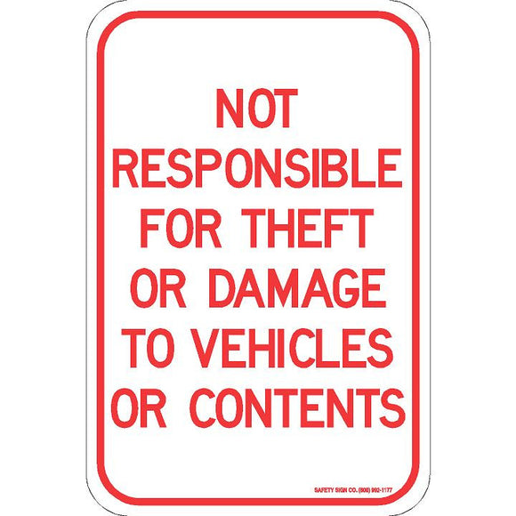NOT RESPONSIBLE FOR THEFT OR DAMAGE TO VEHICLE OR CONTENTS SIGN