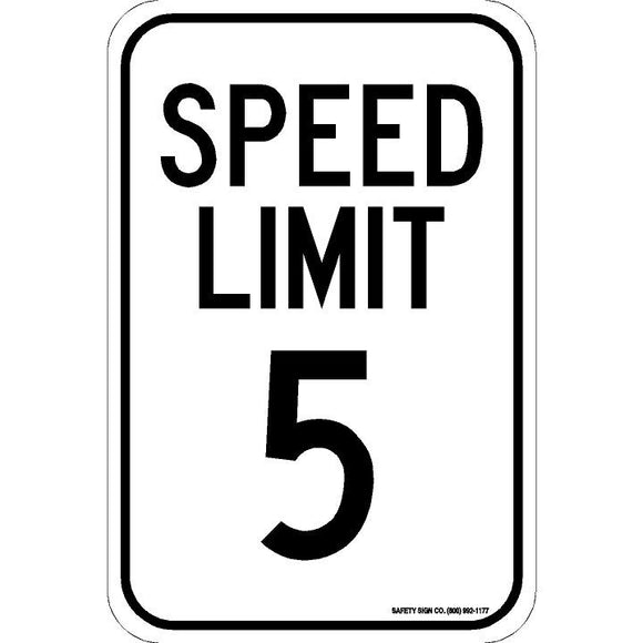 SPEED LIMIT 5 SIGN