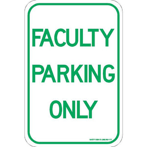 FACULTY PARKING ONLY SIGN