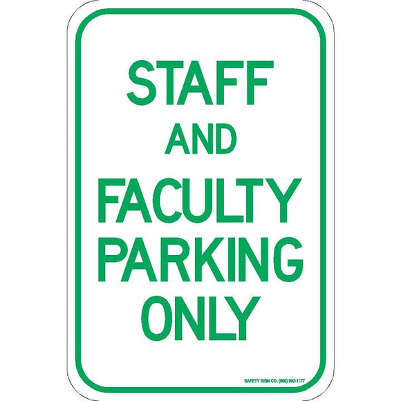 STAFF AND FACULTY PARKING ONLY SIGN