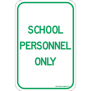 SCHOOL PERSONNEL ONLY SIGN