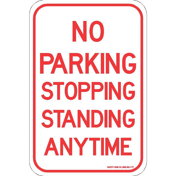 NO PARKING STOPPING STANDING ANY TIME SIGN