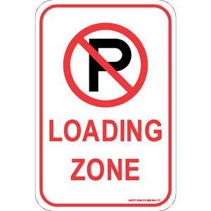 (NO PARKING GRAPHIC) LOADING ZONE SIGN