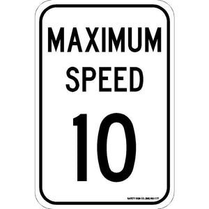 MAXIMUM SPEED 10 SIGN