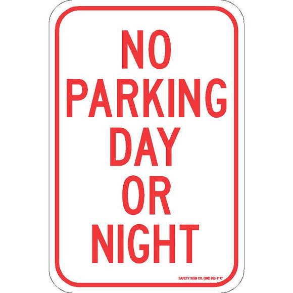 NO PARKING DAY OR NIGHT SIGN
