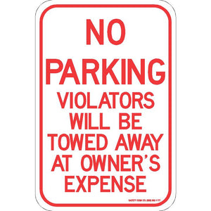 NO PARKING VIOLATORS WILL BE TOWED AWAY AT OWNER'S EXPENSE SIGN