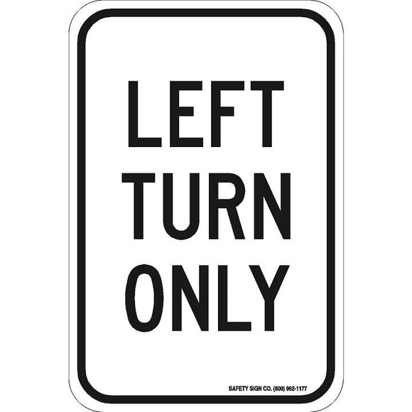 LEFT TURN ONLY SIGN