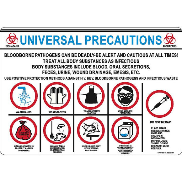 UNIVERSAL PRECAUTIONS SIGN-BLOODBORNE PATHOGENS CAN BE DEADLY ...