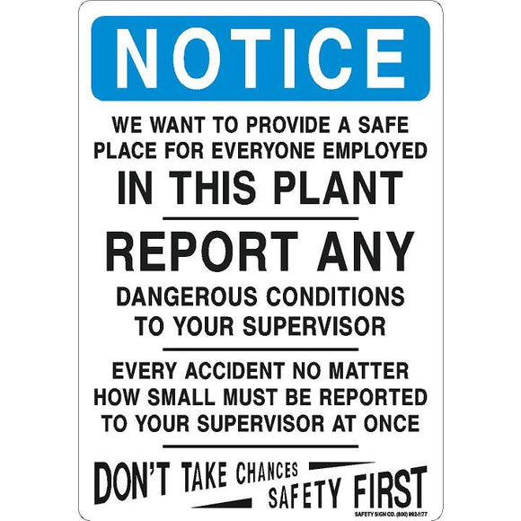 NOTICE IF YOU WANT TO PROVIDE A SAFE PLACE FOR EVERYONE EMPLOYED IN THIS PLANT ... SIGN