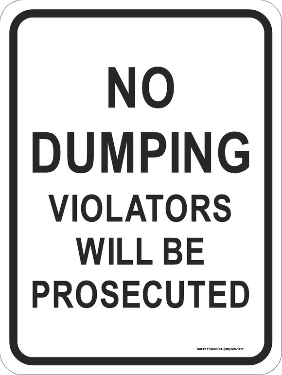 NO DUMPING VIOLATORS WILL BE PROSECUTED SIGN
