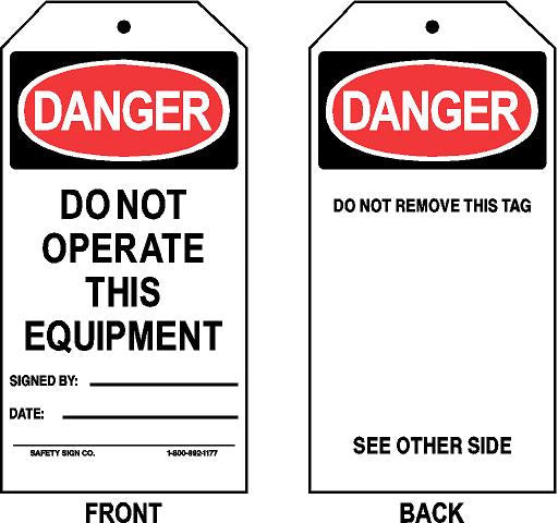 DANGER - DO NOT OPERATE THIS EQUIPMENT - SIGNED BY - DATE TAG