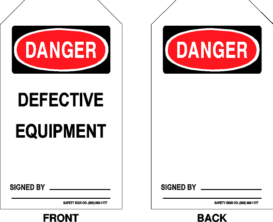 DANGER - DEFECTIVE EQUIPMENT - SIGNED BY – Safety Sign Company