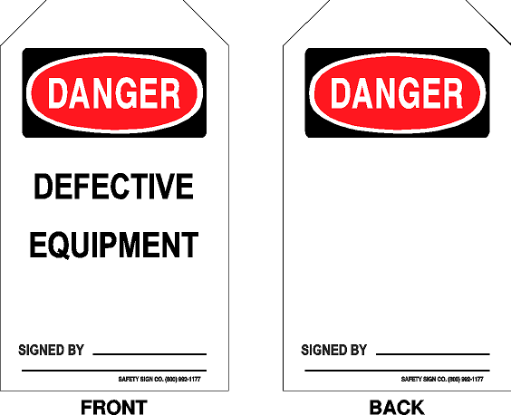 DANGER - DEFECTIVE EQUIPMENT - SIGNED BY