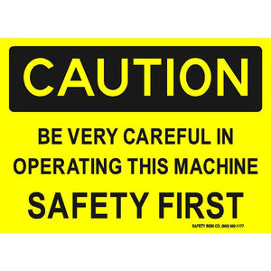 CAUTION BE VERY CARFUL IN OPERATING THIS MACHINE SAFETY FIRST  (STALAR® Vinyl Press On)
