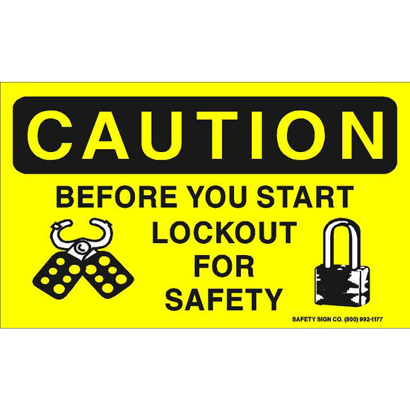 CAUTION BEFORE YOU START LOCKOUT FOR SAFETY (STALAR® Vinyl Press On)