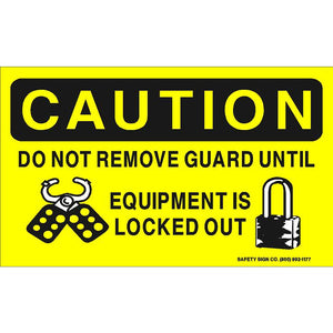 CAUTION DO NOT REMOVE GUARD UNTIL EQUIPMENT IS LOCKED OUT (STALAR® Vinyl Press On)
