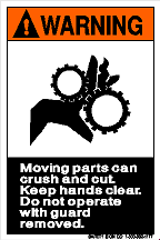 WARNING MOVING PARTS CAN CRUSH AND CUT. DO NOT OPERATE WITH GUARD REMOVED (STALAR® Vinyl Press On)